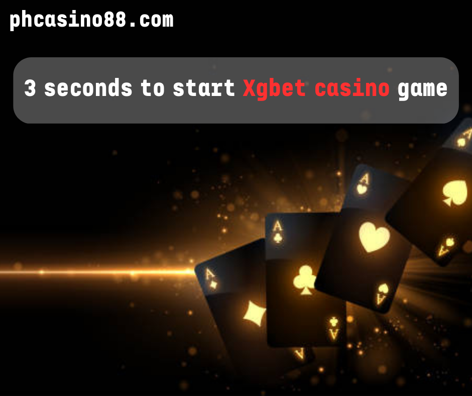 3 seconds to start Xgbet casino game
