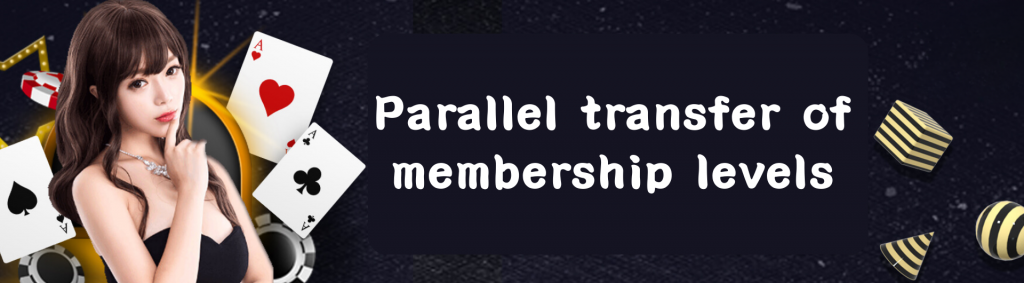 Parallel transfer of membership levels