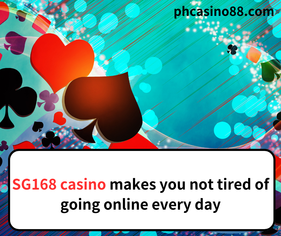 SG168 casino,SG168 online,SG168 gaming