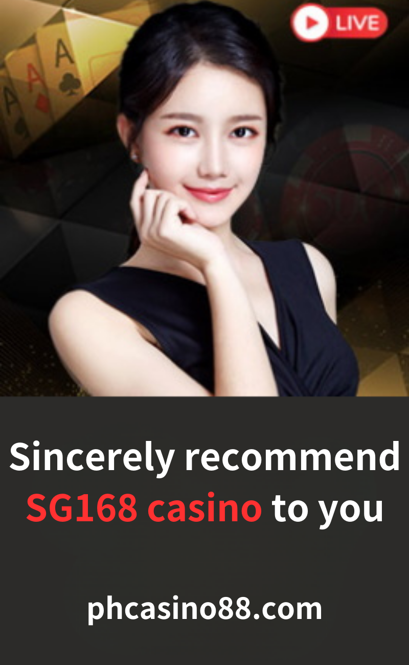 Sincerely recommend SG168 casino to you